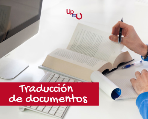 Traducción de Documentos: Tu Solución Integral en UPtoU