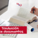 Traducción de Documentos: Tu Solución Integral en UPtoU